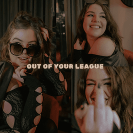 Out Of Your League