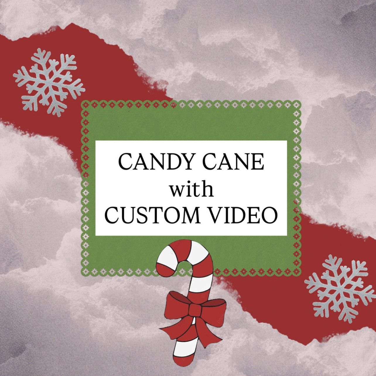 Candy Cane with Custom Video