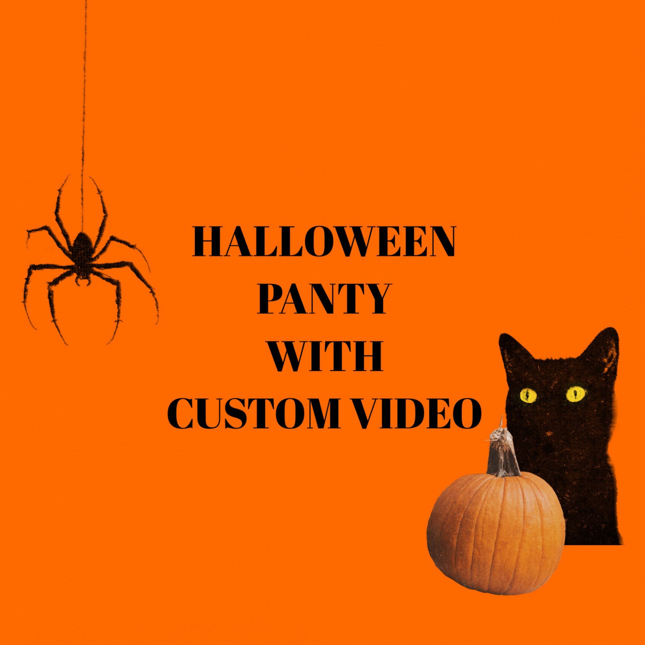 Halloween Panty with Custom Video