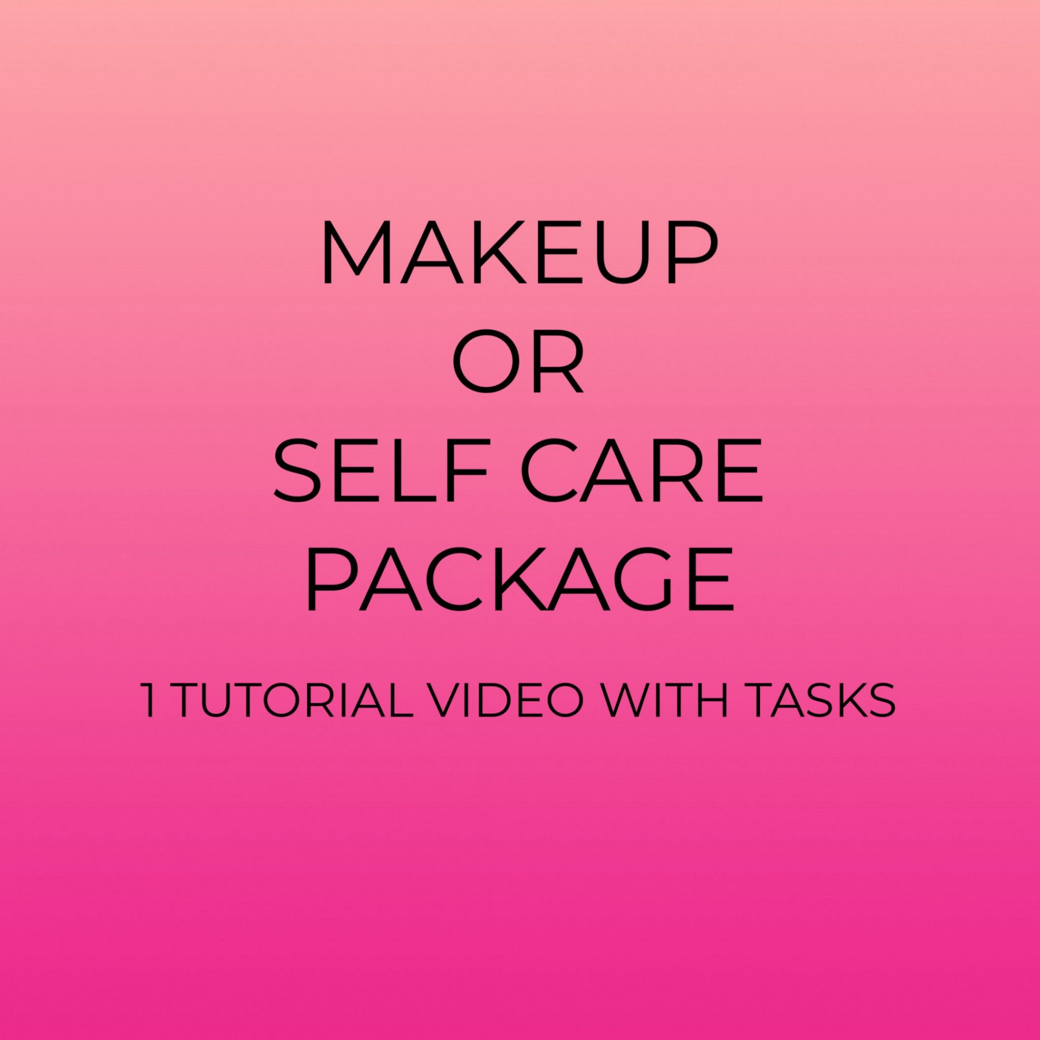 Makeup or Self Care Package