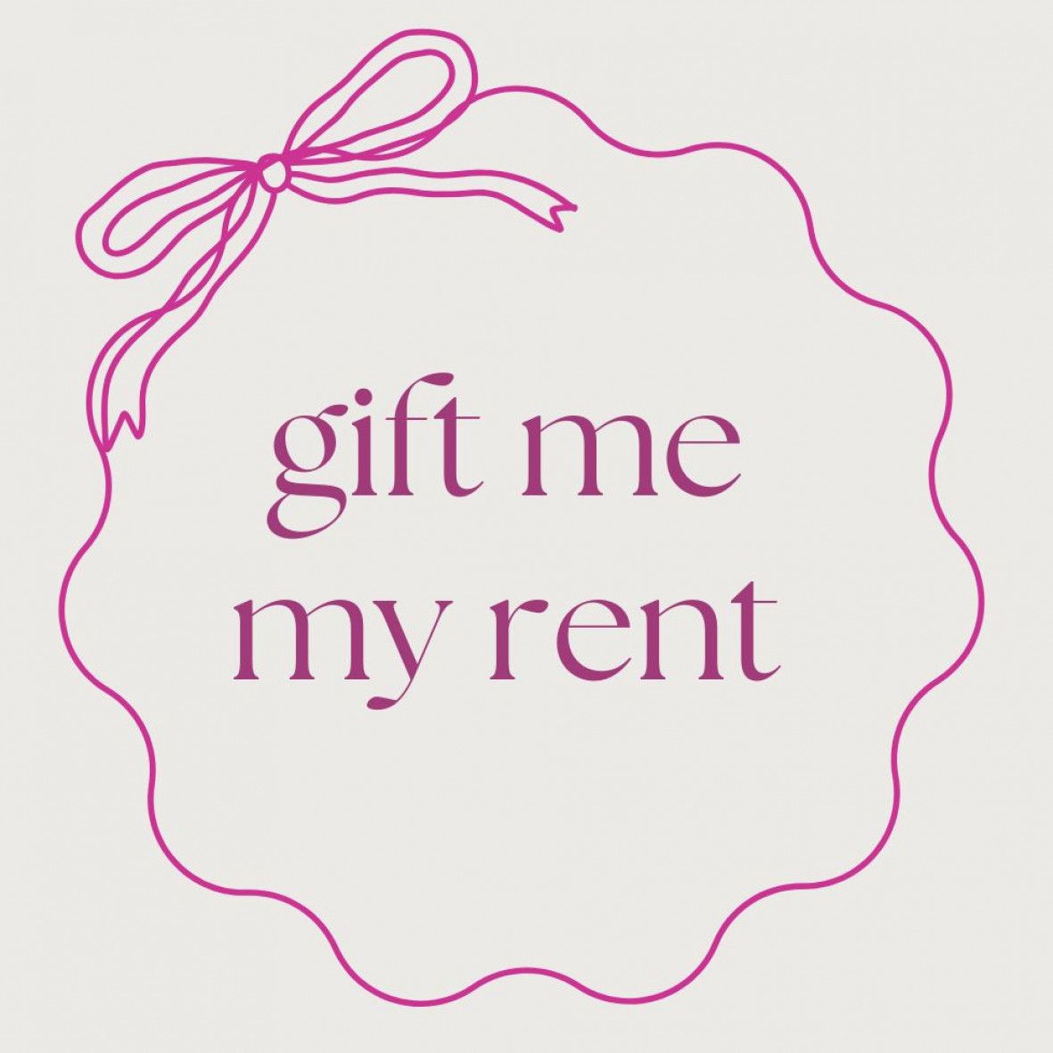 Gift me my rent!