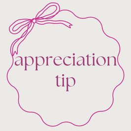Appreciation tip!