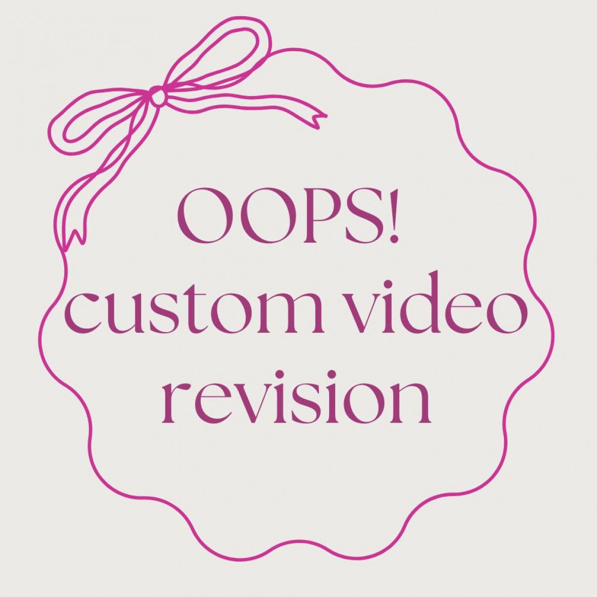 OOPS! Custom video revision