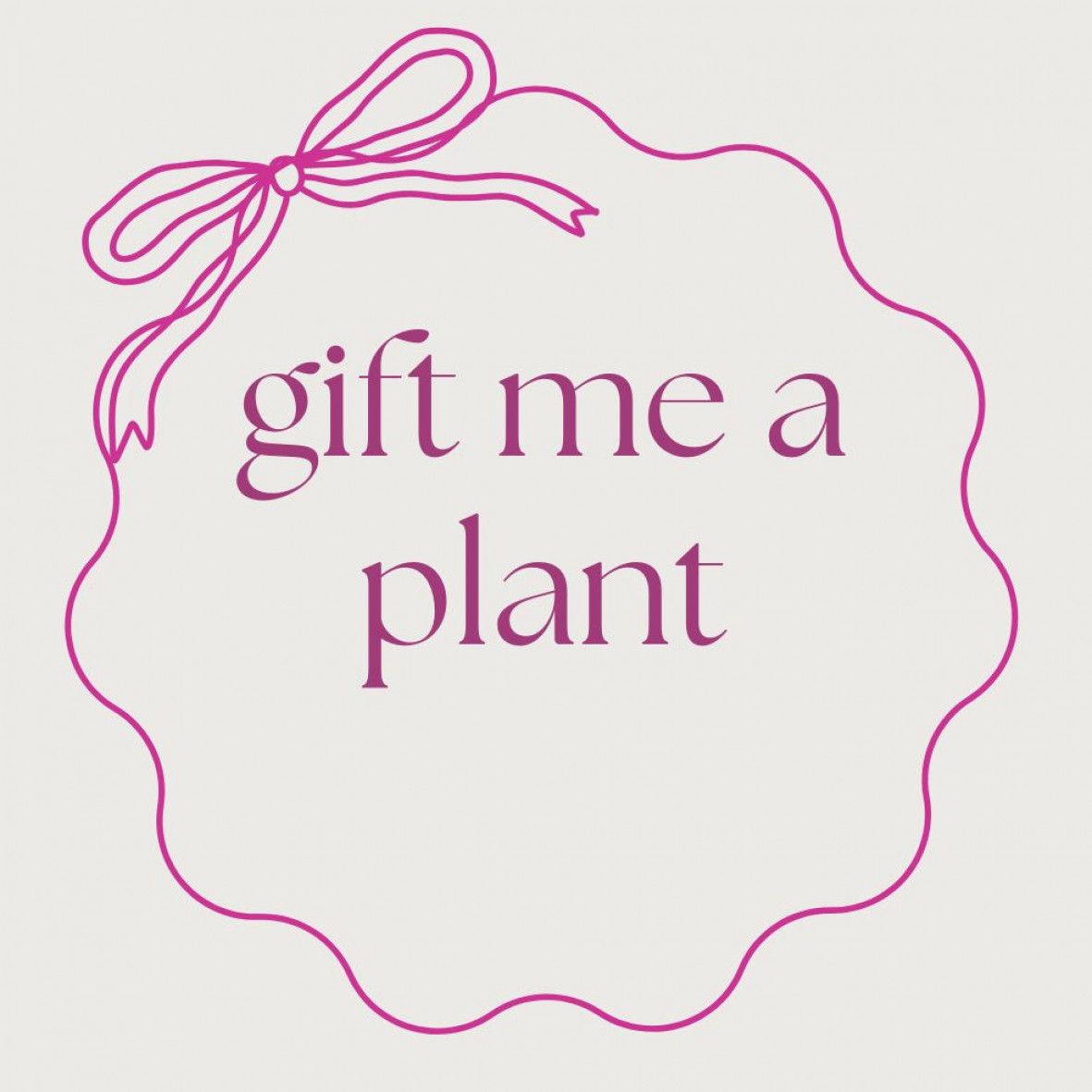 Gift me a plant!