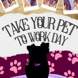 06 Take Your Pet To Work Day