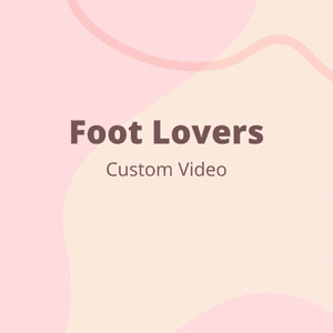 Foot Lovers Custom Video