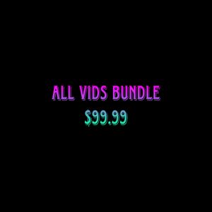 ALL VIDS BUNDLE