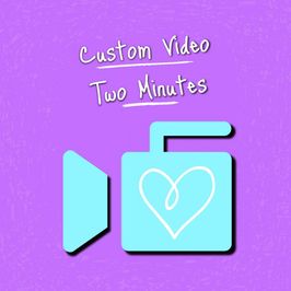 Two Minute Custom Video