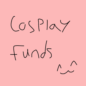 Cosplay Funds