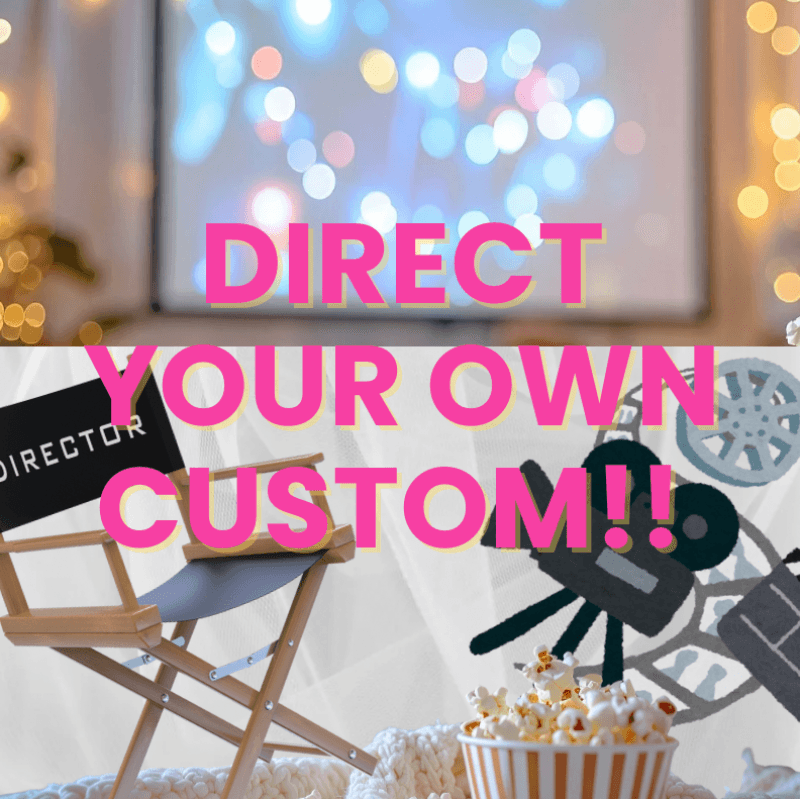 Direct Your Own Custom Plus GFE