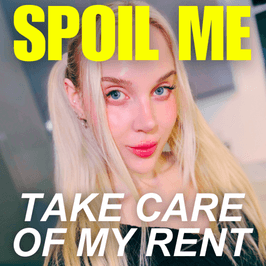 READ DESCRIPTION SPOIL ME AND PAY MY RENT
