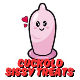 CUCKOLD SISSY TREATS