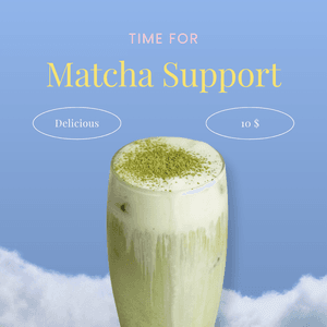 Support for Daily Matcha
