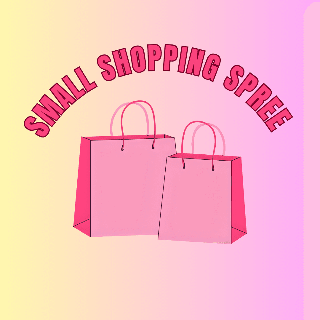 Small Shopping Spree