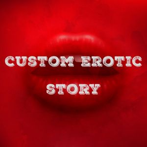custom erotic story