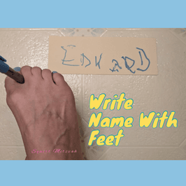 Write Your Name With My Feet