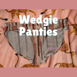 Wedgie Panties