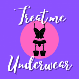 Treat me: Sexy Underwear
