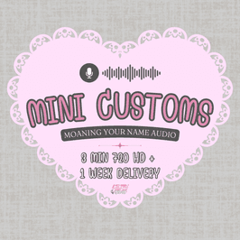 Mini Audio Custom 3 Min 720 HD Moaning Your Name
