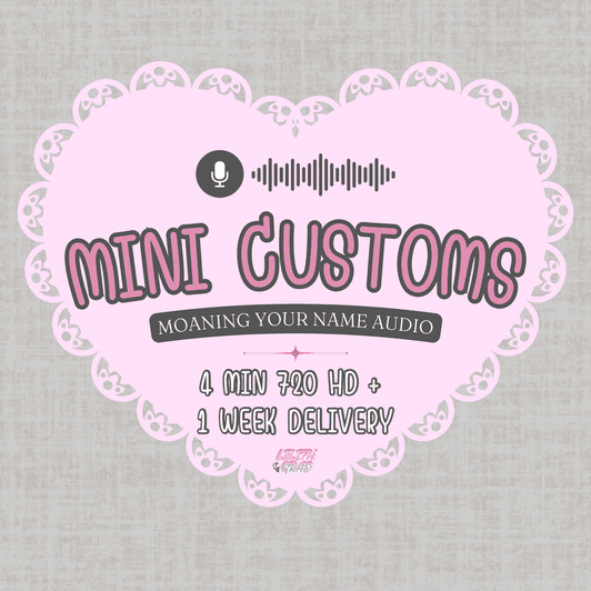 Mini Audio Custom 4 Min 720 HD Moaning Your Name