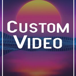Custom Video