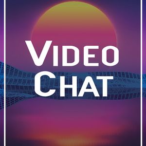 Video Chat