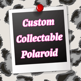 Custom Collectable Polaroid