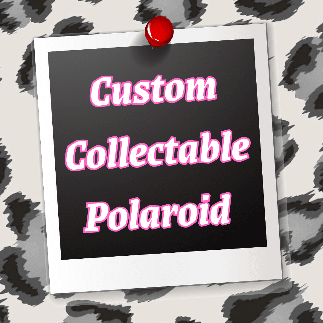 Custom Collectable Polaroid