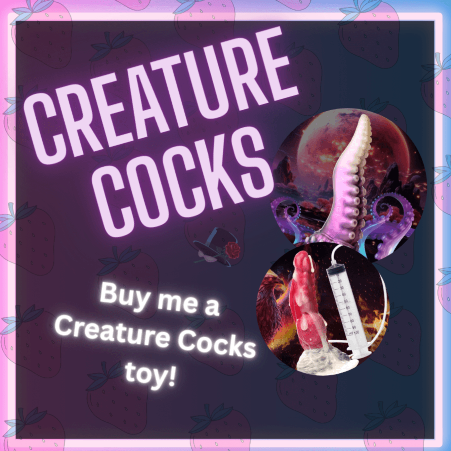Buy me a Creature Cocks Toy!