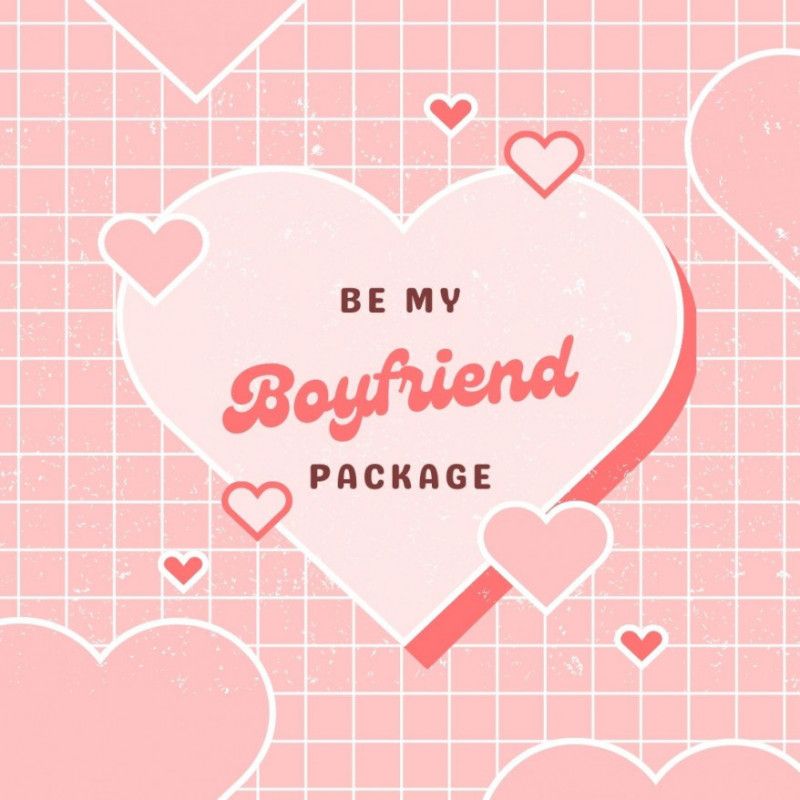 Be My Boyfriend Package