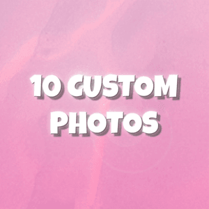 10 Custom Photos
