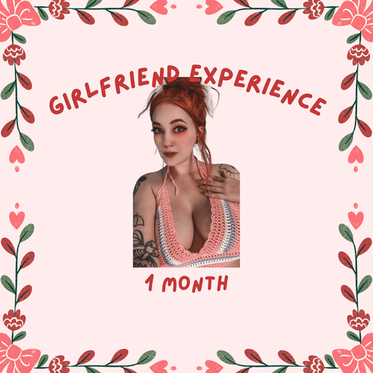 1 Month Girlfriend Experience