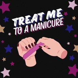 Treat Me To a Manicure