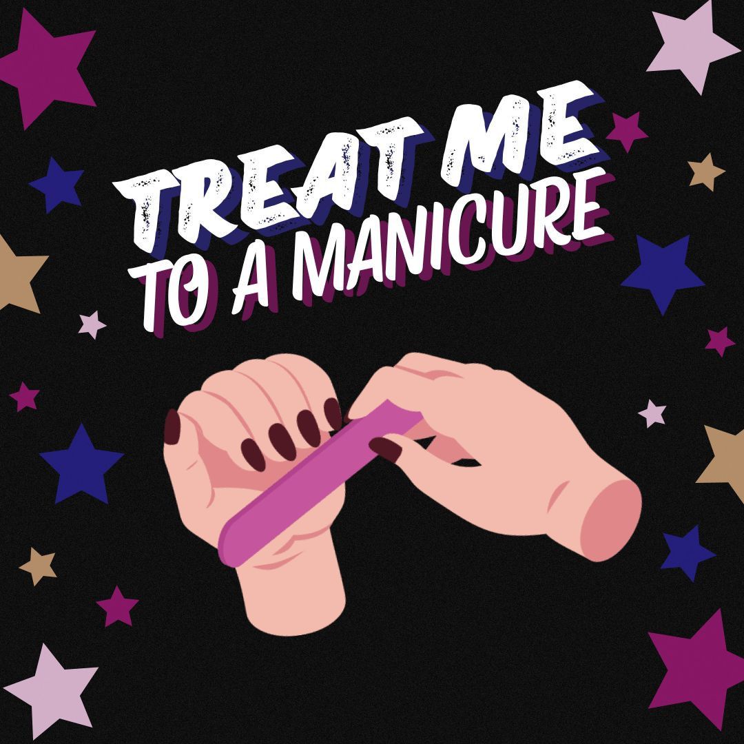 Treat Me To a Manicure