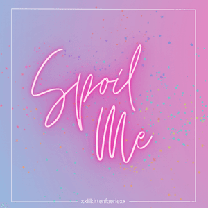 Spoil Me