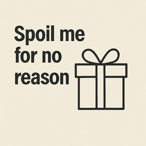 Spoil Me