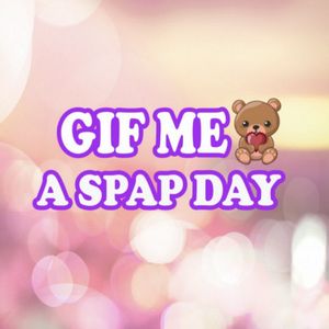 Gif me a spa day!!