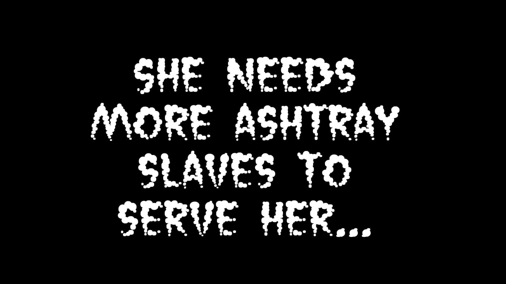 Goddess Audrey Seeks Human Ashtrays...