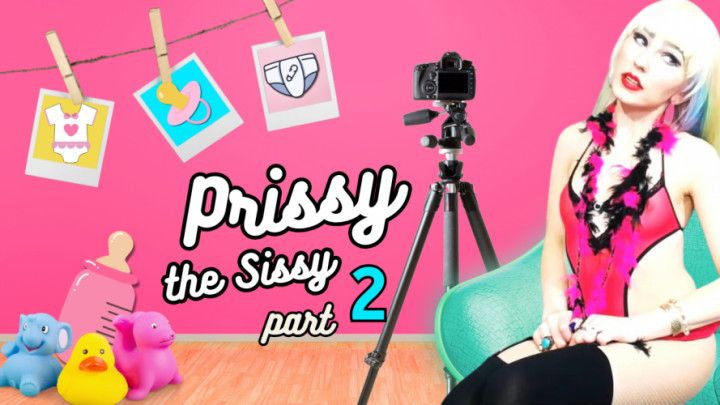 Prissy The Sissy Part 2