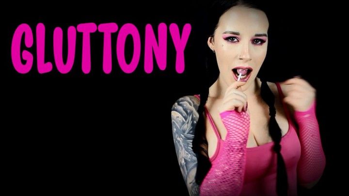 7 DEADLY SINS - GLUTTONY