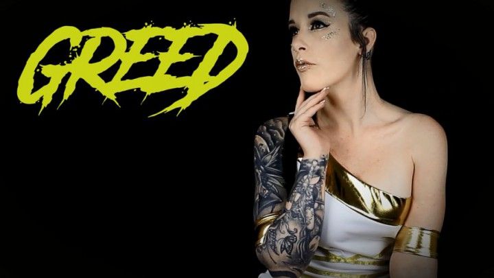 7 DEADLY SINS - GREED