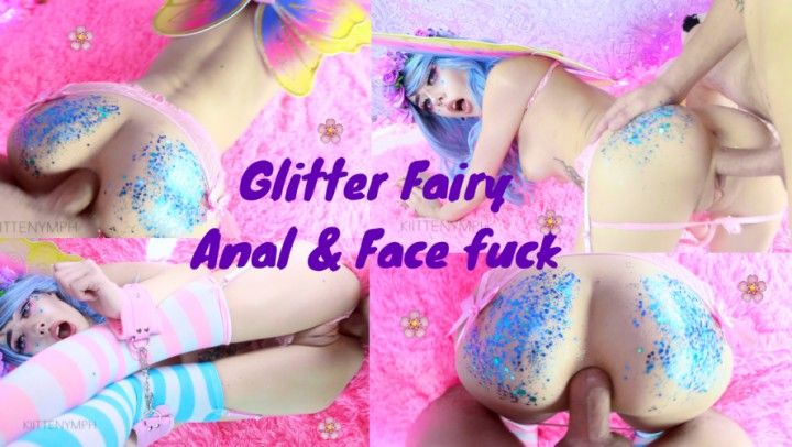 Glitter Fairy Anal &amp; Face Fuck