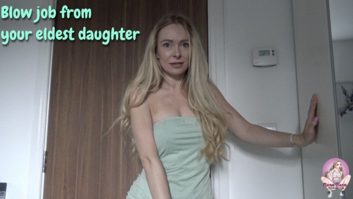 Blow job from eldest step-daughter