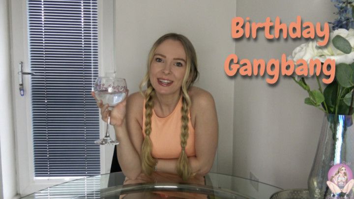Birthday gangbang
