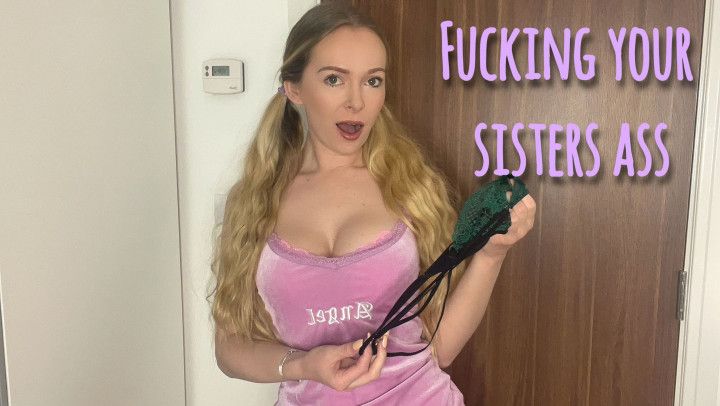 Fucking your step-sister's ass