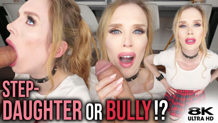 Step-Daddy FaceFucks His Step-Daughters Brat Bully