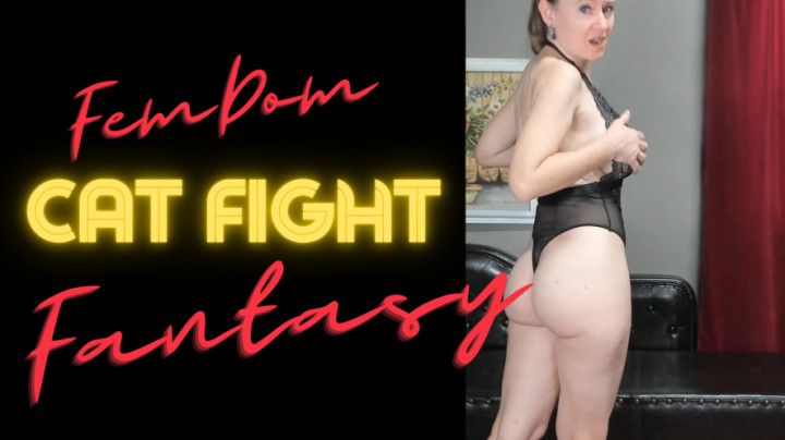 FemDom Cat Fight Fantasy