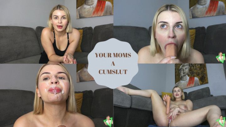 YOUR step-MOMS A CUMSLUT - 3 CUMSHOTS