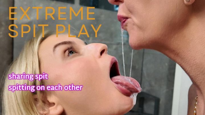 EXTREME GIRL/GIRL SPIT PLAY