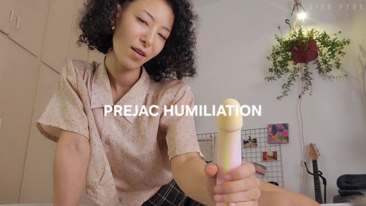 Prejac humiliation